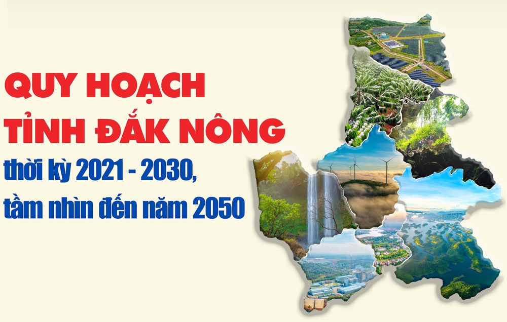 Quy hoạch tỉnh Đắk Nông thời kỳ 2021-2030, tầm nhìn đến năm 2050