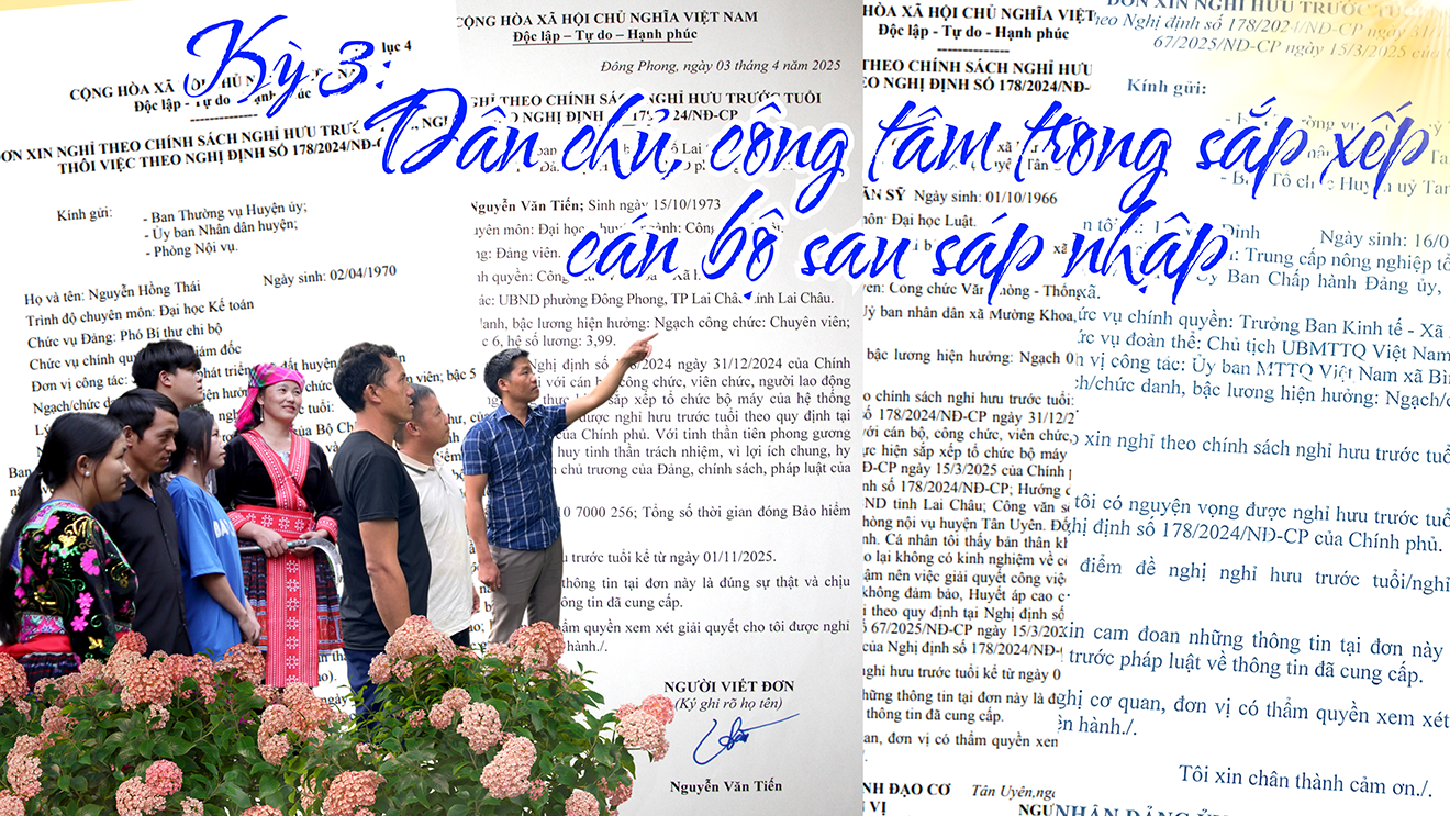 Kỳ 3: Dân chủ, công tâm trong sắp xếp cán bộ sau sáp nhập