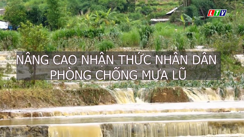 Nâng cao nhận thức Nhân dân trong ứng phó với thiên tai, mưa lũ