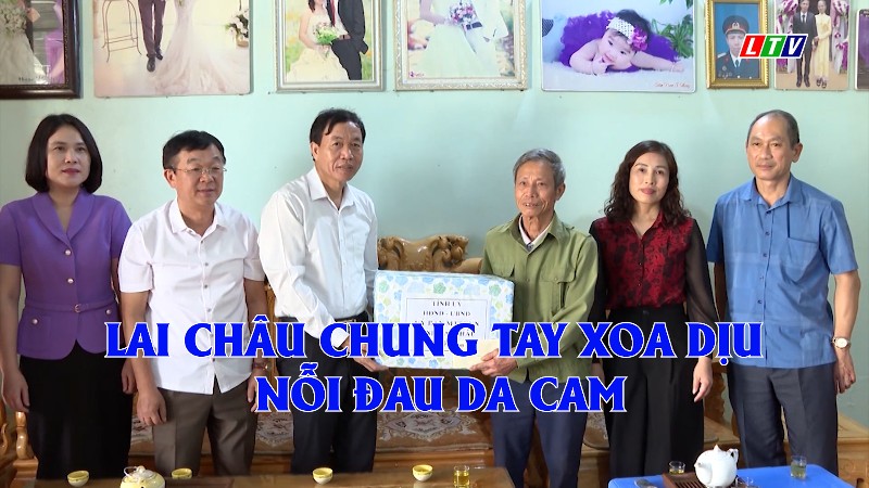 Lai Châu chung tay xoa dịu nỗi đau da cam