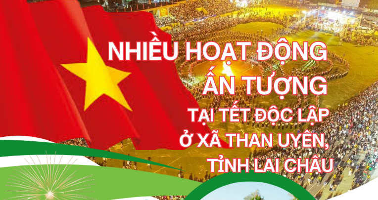 Nhiều hoạt động ấn tượng, ý nghĩa tại tết độc lập 02/9 ở xã Than Uyên, tỉnh Lai Châu