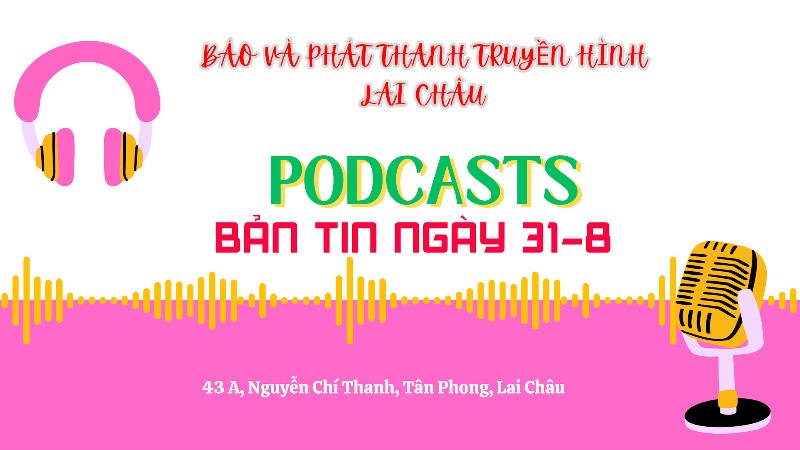 BẢN TIN PODCAST NGÀY 31-8