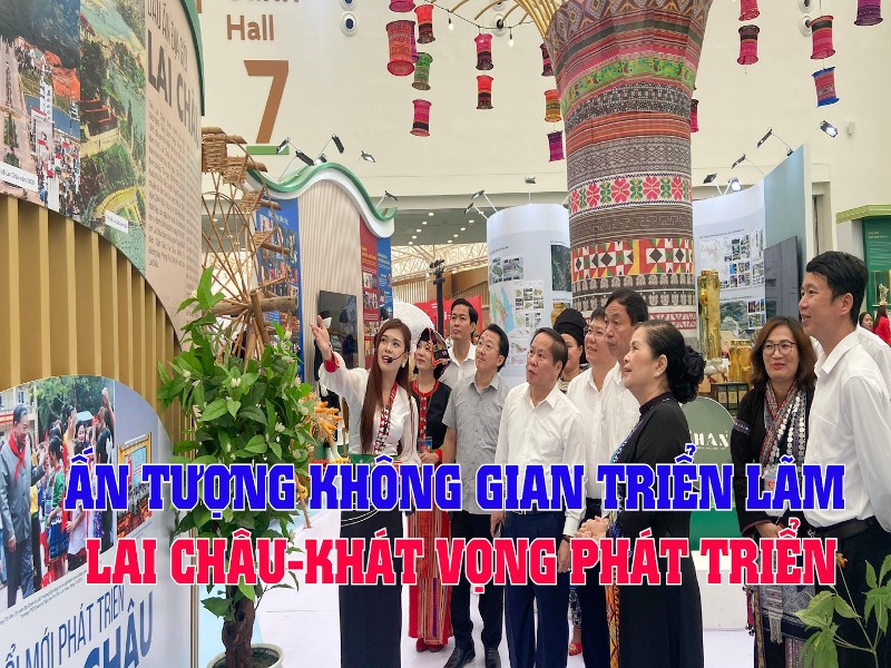 PODCAST - Ấn tượng không gian triển lãm Lai Châu-Khát vọng phát triển