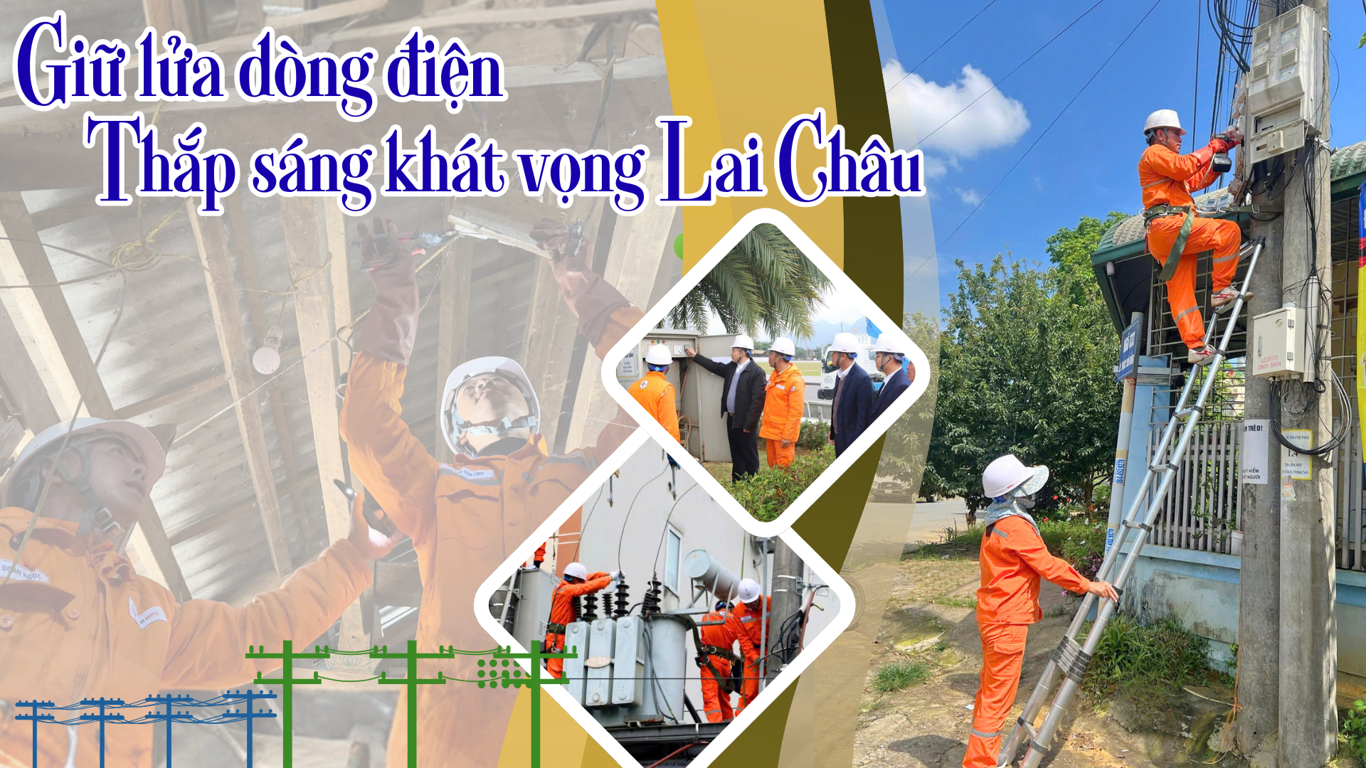“Giữ lửa” dòng điện - Thắp sáng khát vọng Lai Châu