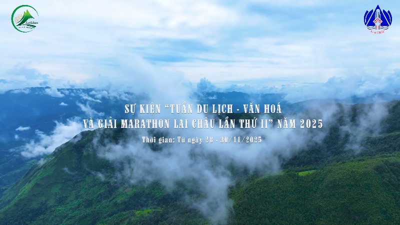 Tuần Du lịch - Văn hóa và Giải Marathon Lai Châu lần thứ II, năm 2025 diễn ra từ ngày 28-30/11/2025