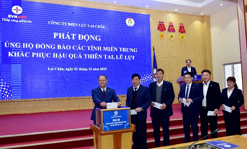 Công ty Điện lực Lai Châu: Phát động ủng hộ đồng bào miền Trung khắc phục hậu quả thiên tai, lũ lụt