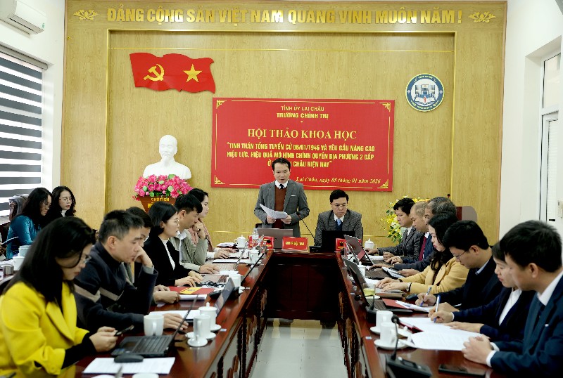 Hội thảo khoa học “Tinh thần Tổng tuyển cử 6/1/1946 và yêu cầu nâng cao hiệu lực, hiệu quả chính quyền địa phương hai cấp ở tỉnh Lai Châu hiện nay”