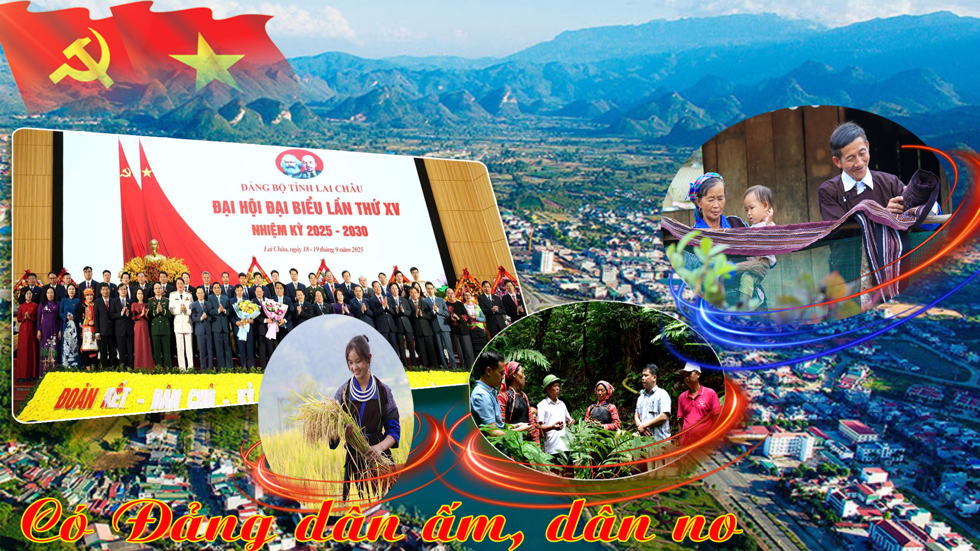 Ngắm Lai Châu thấu tình của Đảng