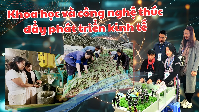 Khoa học và công nghệ thúc đẩy phát triển kinh tế