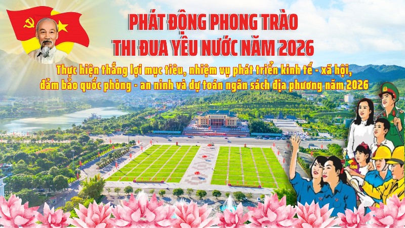 Phát động phong trào thi đua thực hiện thắng lợi mục tiêu, nhiệm vụ phát triển kinh tế - xã hội, đảm bảo quốc phòng - an ninh và dự toán ngân sách địa phương năm 2026