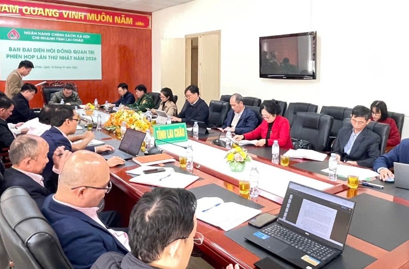 Ban đại diện Hội đồng quản trị Ngân hàng Chính sách xã hội tỉnh Lai Châu: Phiên họp lần thứ nhất năm 2026