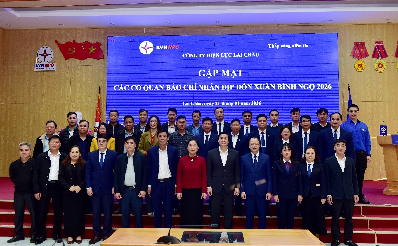 Công ty Điện lực Lai Châu gặp mặt các cơ quan báo chí nhân dịp Xuân Bính Ngọ 2026