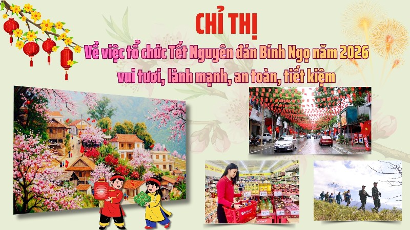 Tổ chức Tết Nguyên đán Bính Ngọ năm 2026 vui tươi, lành mạnh, an toàn, tiết kiệm