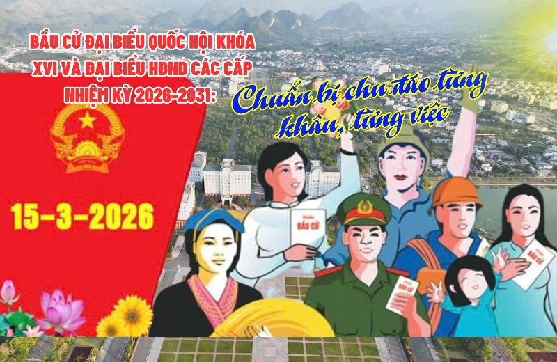 Chuẩn bị chu đáo  từng khâu, từng việc