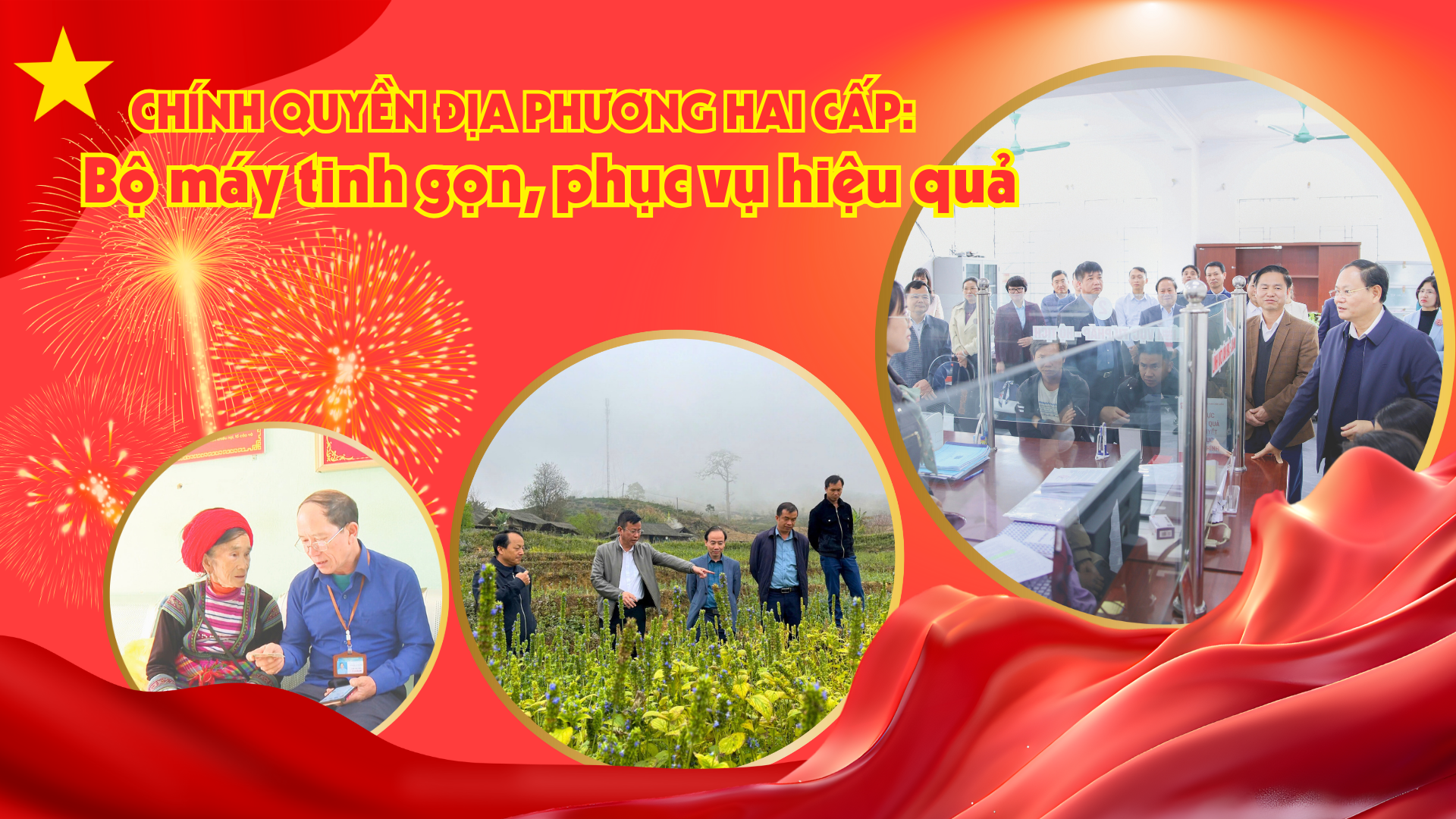 Chính quyền địa phương hai cấp:  Bộ máy tinh gọn, phục vụ hiệu quả