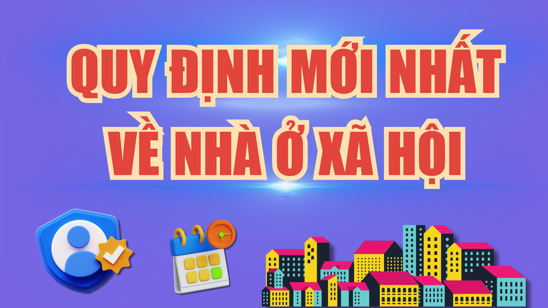 Quy định mới nhất về nhà ở xã hội