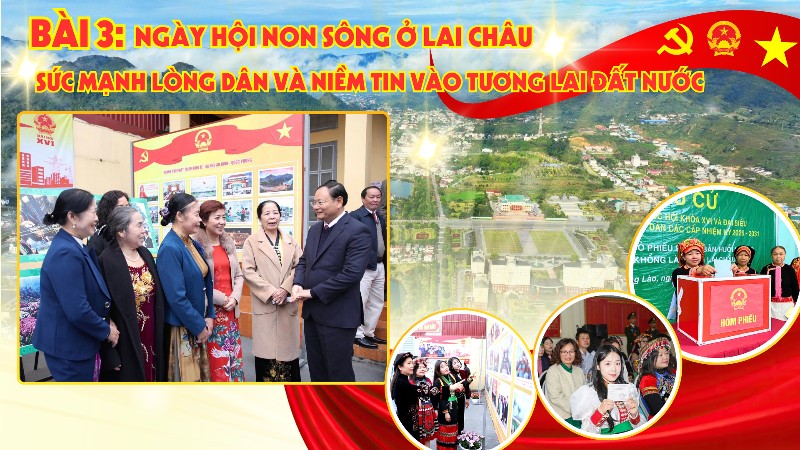 Ngày hội non sông ở Lai Châu: Sức mạnh lòng dân và niềm tin vào tương lai đất nước