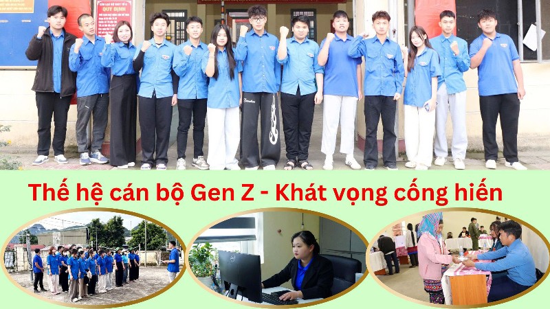 Thế hệ cán bộ Gen Z - Khát vọng cống hiến