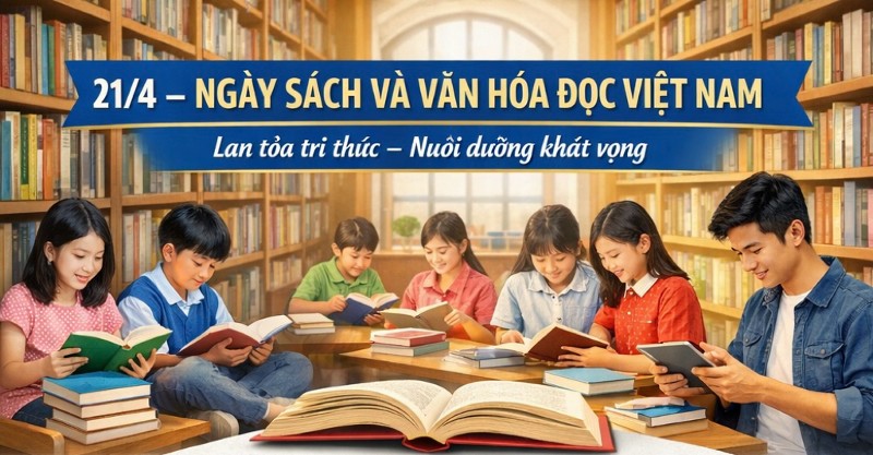 Ngày Sách và Văn hóa đọc Việt Nam - 21/4