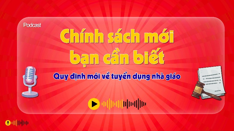 Quy định mới về tuyển dụng nhà giáo