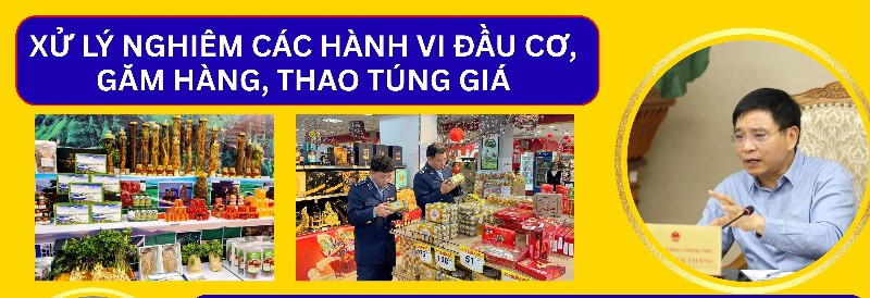 Xử lý nghiêm các hành vi đầu cơ, găm hàng, thao túng giá
