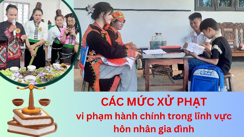 Các mức xử phạt vi phạm hành chính trong lĩnh vực hôn nhân gia đình