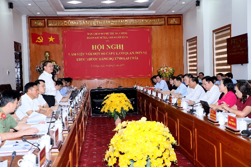 Đoàn Kiểm tra, giám sát số 16 của Bộ Chính trị làm việc với một số cấp uỷ, cơ quan, đơn vị trực thuộc Đảng bộ tỉnh Lai Châu