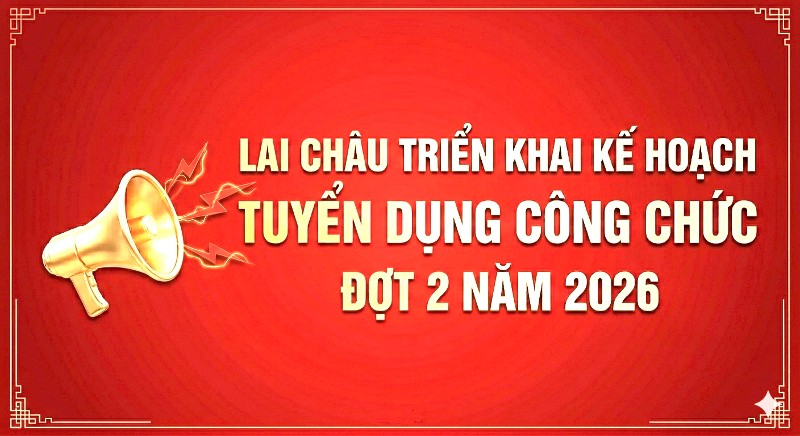Lai Châu triển khai kế hoạch tuyển dụng công chức đợt 2 năm 2026