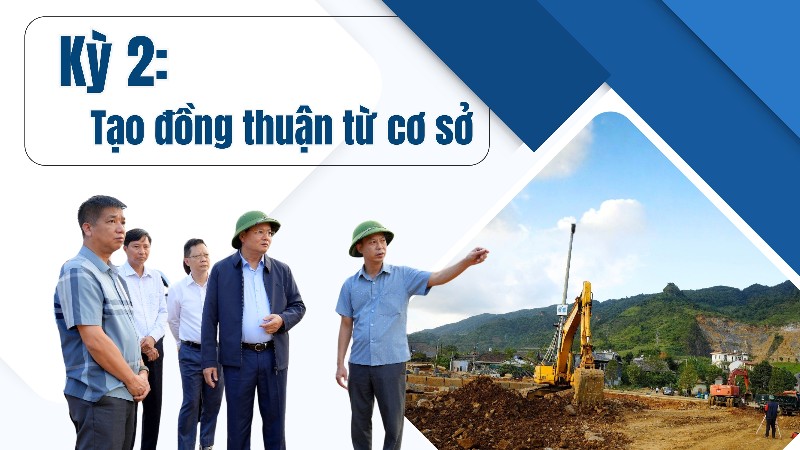 Kỳ 2: Tạo đồng thuận từ cơ sở