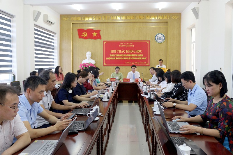 Hội thảo khoa học “Tham gia ý kiến đối với tài liệu tập huấn phương pháp giảng dạy cho đội ngũ giảng viên Trung tâm Chính trị cấp xã trên địa bàn tỉnh Lai Châu”