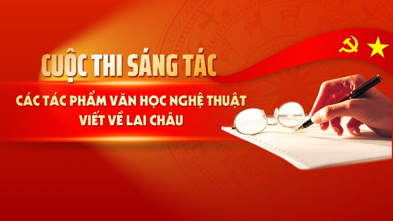 Cuộc thi sáng tác các tác phẩm văn học nghệ thuật viết về Lai Châu