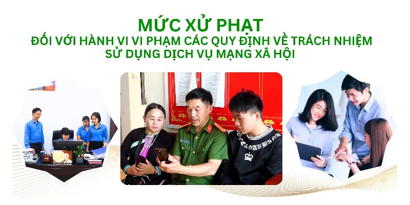 Mức xử phạt đối với hành vi vi phạm các quy định về trách nhiệm sử dụng dịch vụ mạng xã hội
