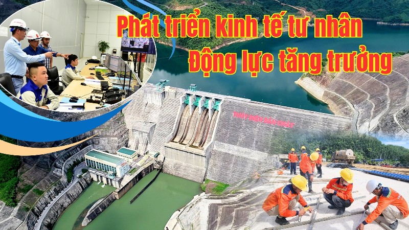 Phát triển kinh tế tư nhân - Động lực tăng trưởng