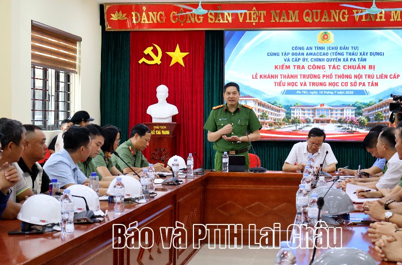 Kiểm tra tiến độ chuẩn bị khánh thành Trường Phổ thông Nội trú liên cấp Tiểu học và THCS Pa Tần	