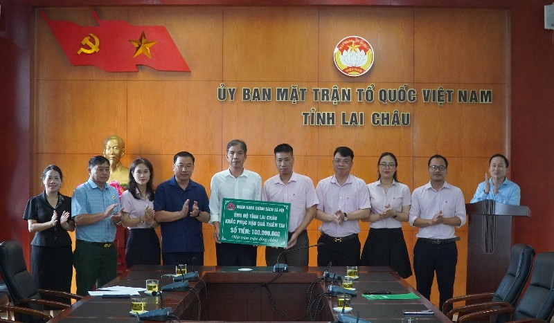 Ngân hàng Chính sách xã hội Việt Nam ủng hộ Lai Châu 100 triệu đồng khắc phục hậu quả thiên tai