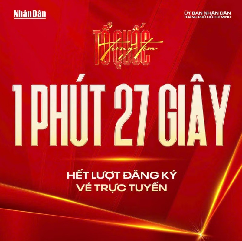 Hơn 5,7 triệu lượt yêu cầu, vé chương trình "Tổ quốc trong tim" 2026 hết chỉ sau 1 phút 27 giây