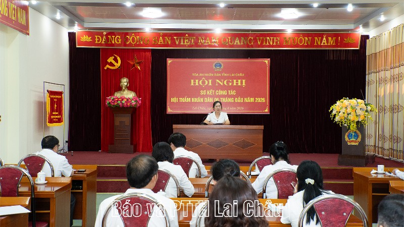 Sơ kết công tác Hội thẩm Tòa án nhân dân tỉnh Lai Châu 6 tháng đầu năm 2026