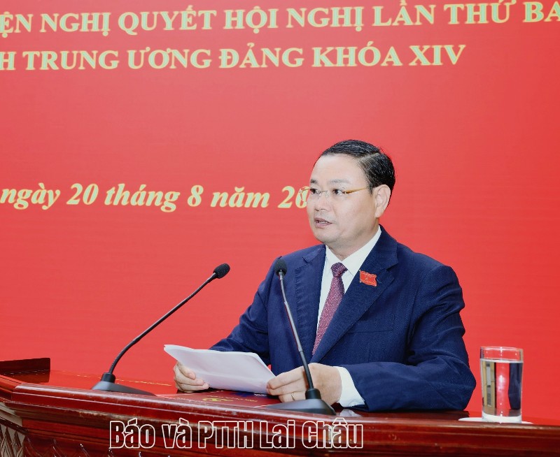 Lai Châu quán triệt, triển khai thực hiện Nghị quyết Hội nghị Trung ương ba khóa XIV