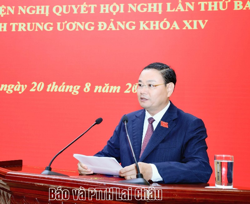 Lai Châu quán triệt, triển khai thực hiện Nghị quyết Hội nghị Trung ương ba khóa XIV