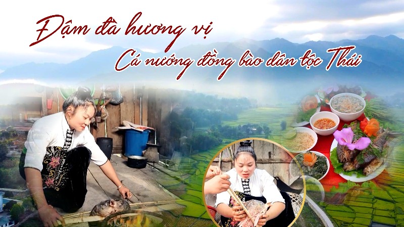 Đậm đà hương vị cá nướng đồng bào dân tộc Thái