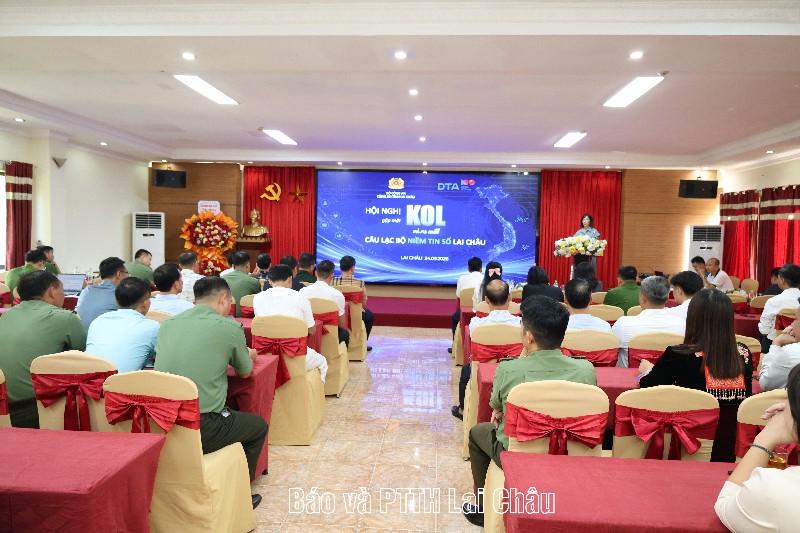 Hội nghị gặp mặp KOL và ra mắt Câu lạc bộ Niềm tin số Lai Châu