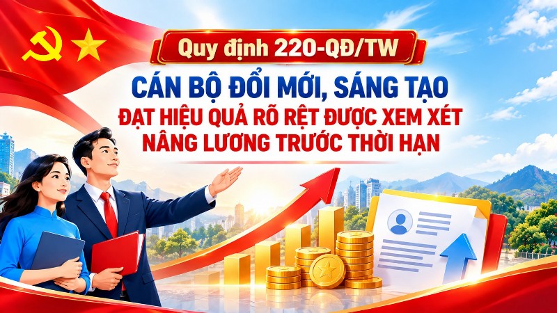Nếu có đề xuất mang lại hiệu quả rõ rệt, cán bộ được xem xét bố trí vào ngạch cao hơn theo vị trí việc làm, nâng bậc lương trước thời hạn