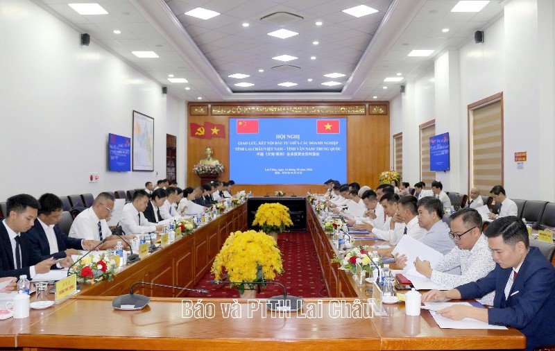 Hội nghị giao lưu, kết nối đầu tư giữa doanh nghiệp tỉnh Lai Châu (Việt Nam) và tỉnh Vân Nam (Trung Quốc)