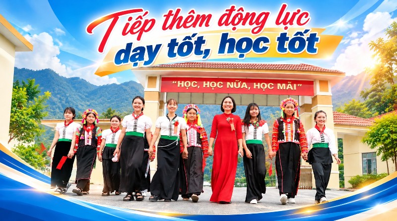 Tiếp thêm động lực dạy tốt, học tốt