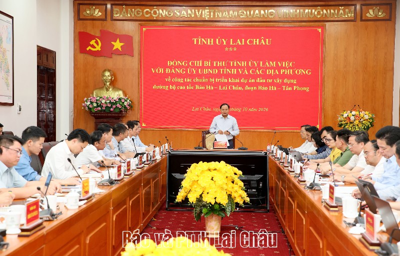 Đẩy nhanh tiến độ chuẩn bị đầu tư, sớm triển khai thực hiện dự án xây dựng đường bộ cao tốc Bảo Hà - Lai Châu