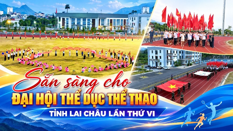 Sẵn sàng cho Đại hội Thể dục Thể thao tỉnh Lai Châu lần thứ VI