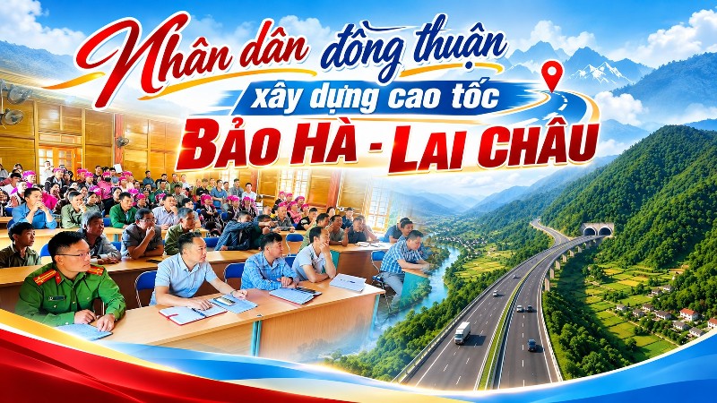 Nhân dân đồng thuận xây dựng cao tốc Bảo Hà - Lai Châu 