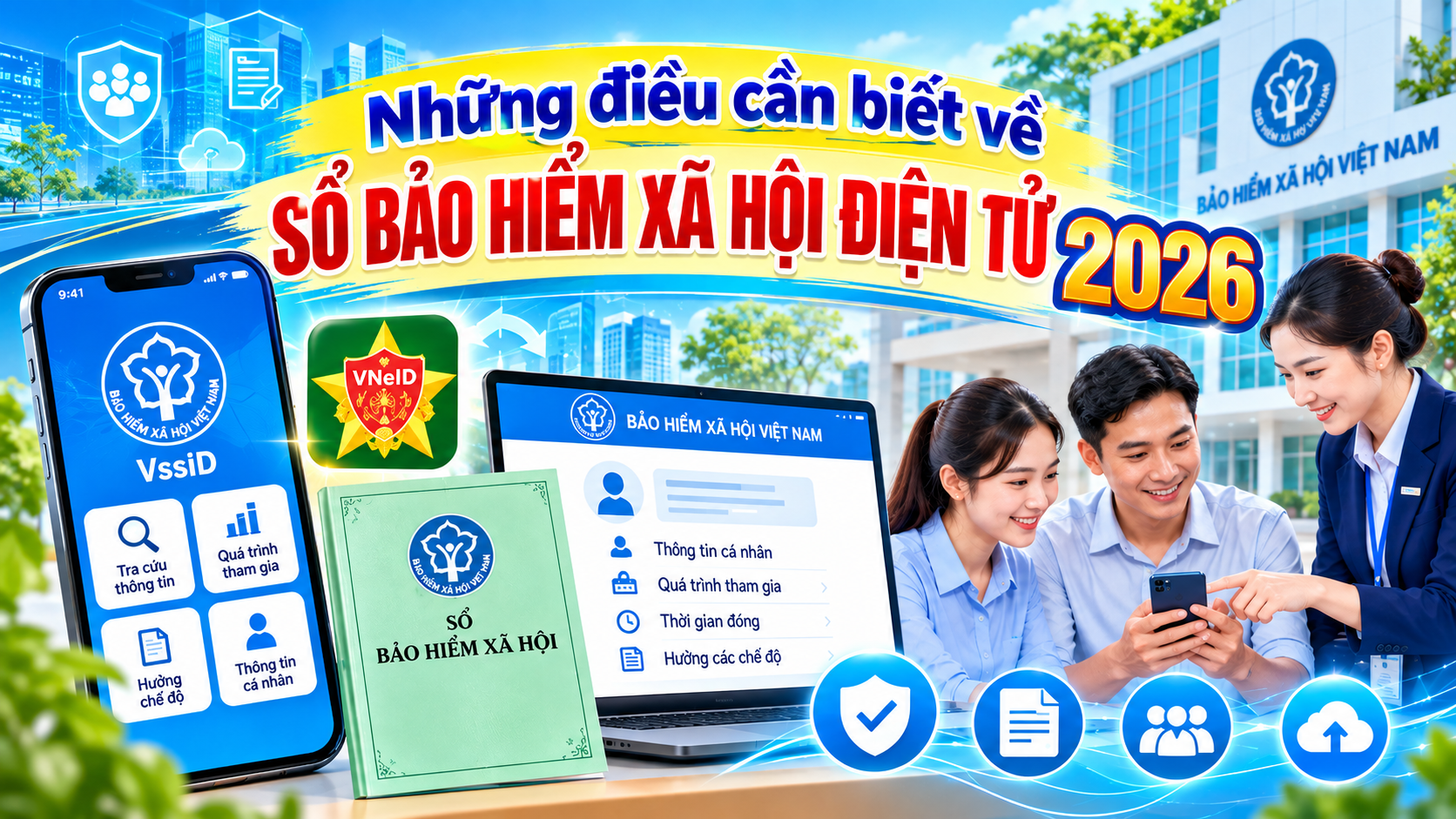Những điều cần biết về Sổ bảo hiểm xã hội điện tử 2026
