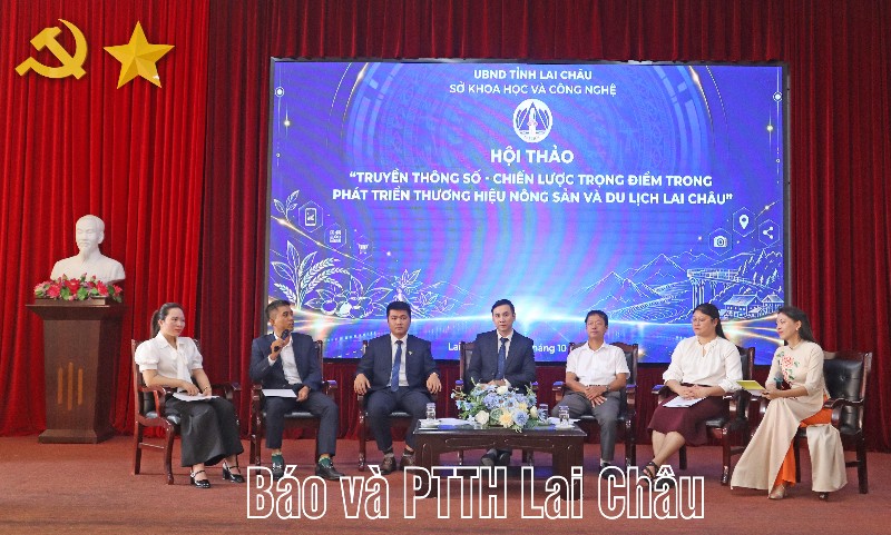 Hội thảo “Truyền thông số – Chiến lược trọng điểm trong phát triển thương hiệu nông sản và du lịch Lai Châu”