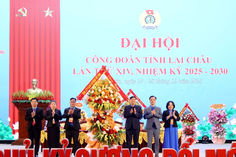 Đại hội Công đoàn tỉnh Lai Châu lần thứ XIV, nhiệm kỳ 2025-2030